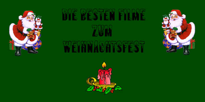 Die besten Weihnachtsfilme, die man sich zu Weihnachten ansehen sollte - Leser-Special von Indianerwoman