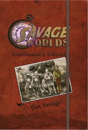 [01/06/09] Savage Worlds Gentleman's Edition