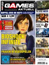 Games Aktuell 01/2012 - jetzt am Kiosk! Bioshock Infinite exklusiv, Reportage 'Frauen in Videospielen', PS Vita-Launchtitel gespielt