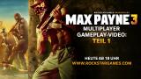 Max Payne 3: Erstes Video zum Multiplayer-Modus im HD-Stream - Bullet Time Online und mehr