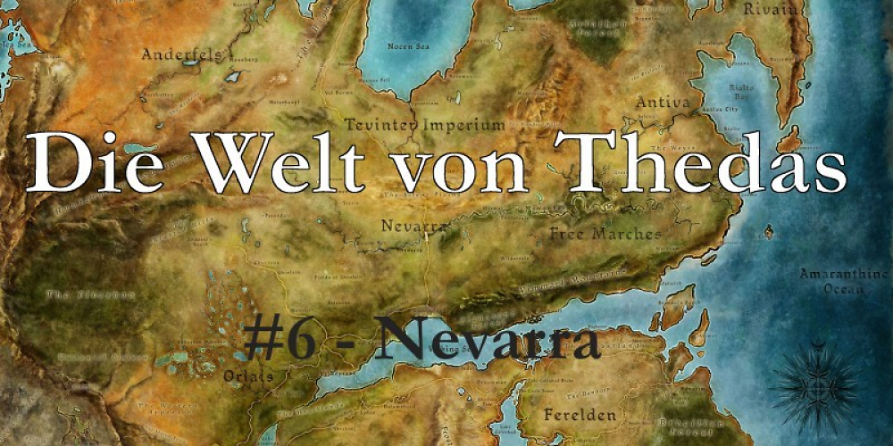Dragon Age: Die Welt von Thedas #6 - Das Königreich von Nevarra.