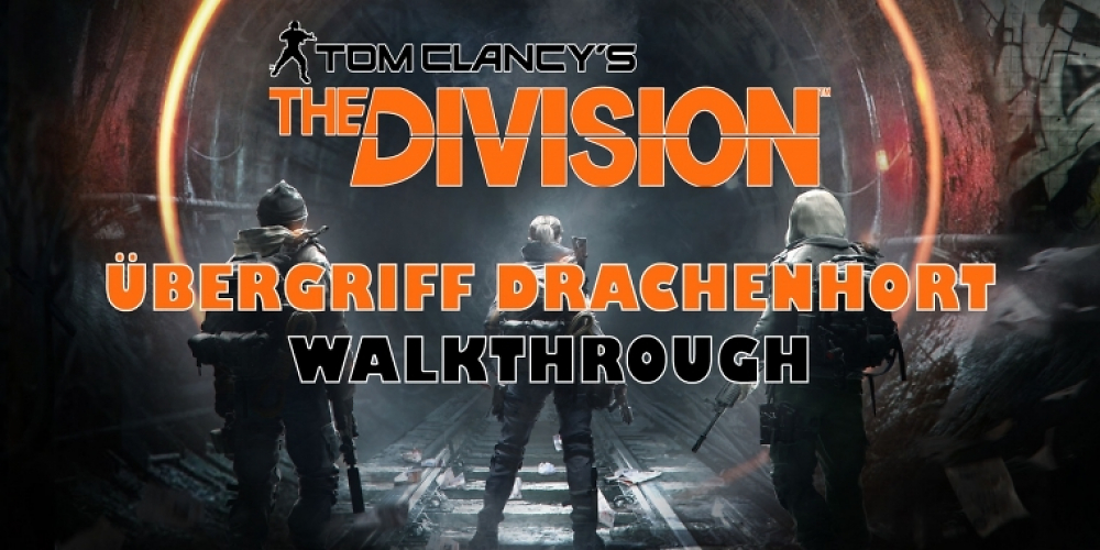 The Division: Walkthrough zum Übergriff Drachenhort