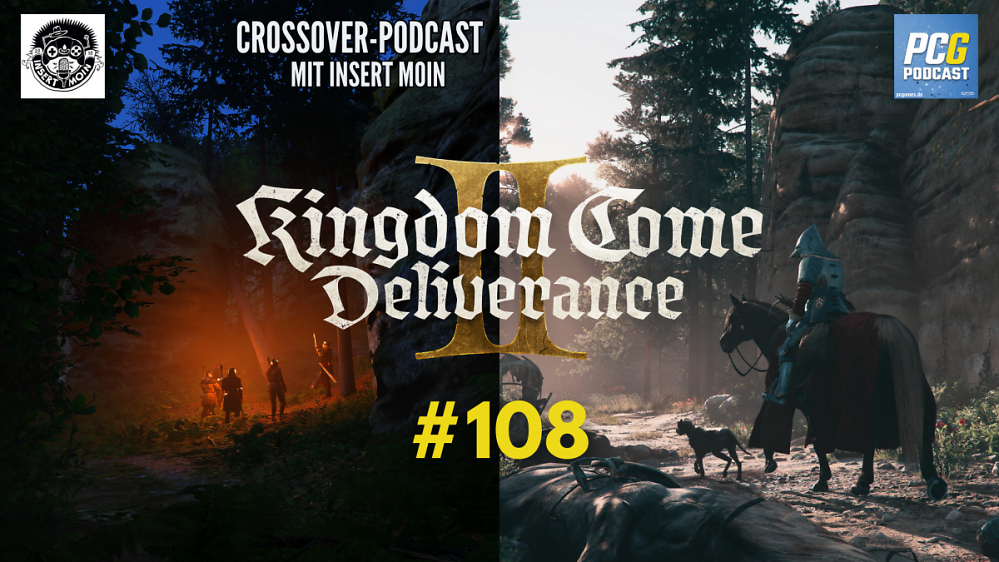 PC Games Podcast #108: Kingdom Come Deliverance 2 - mit Insert Moin!