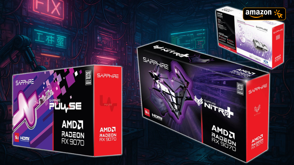 Amazon wirft bis 55 € unter Vergleichspreis raus: Radeon RX 9070 Pure, Nitro+ und Pulse