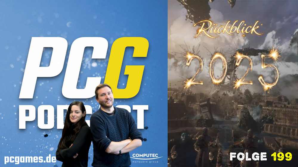 PC Games Podcast #199: Großer Jahresrückblick auf ein einzigartiges und grandioses Jahr 2025