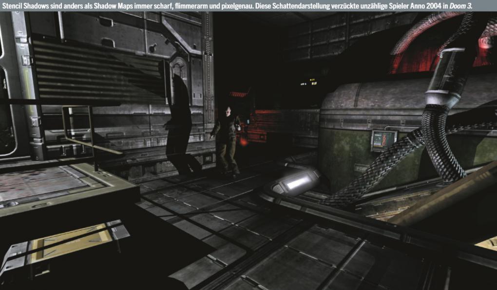 Stencil Shadows sind anders als Shadow Maps immer scharf, flimmerarm und pixelgenau. Diese Schattendarstellung verzückte unzählige Spieler Anno 2004 in Doom 3.