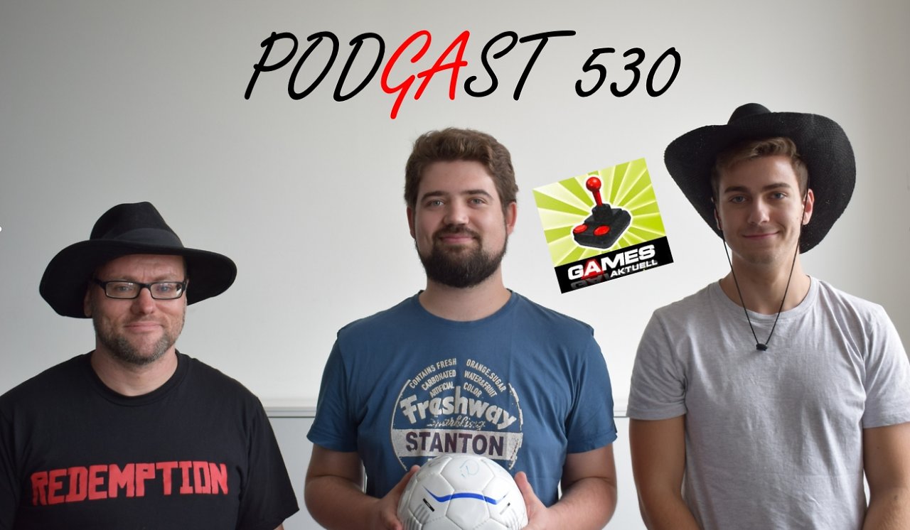 Games Aktuell Podcast 530: Thomas, David, Axel
