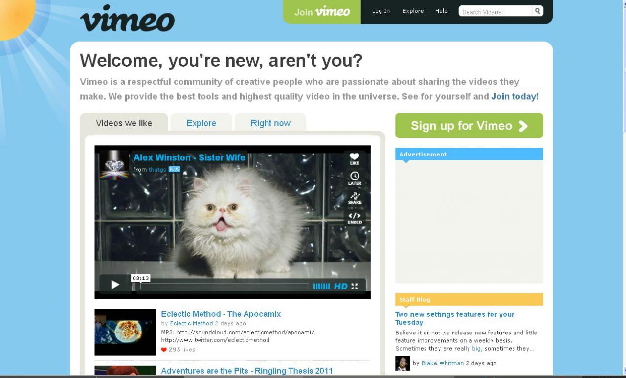 [19/05/2011] vimeo.com - Vorschlag unseres Users --Astronaut--: Wenn ihr von dem Massen-Videospam auf Youtube genug habt, dann solltet ihr Vimeo mal einen Besuch abstatten. Dort sind viele hochwertige Kurzfilme und andere tolle Videos zu finden, alle in bestechender Qualität.