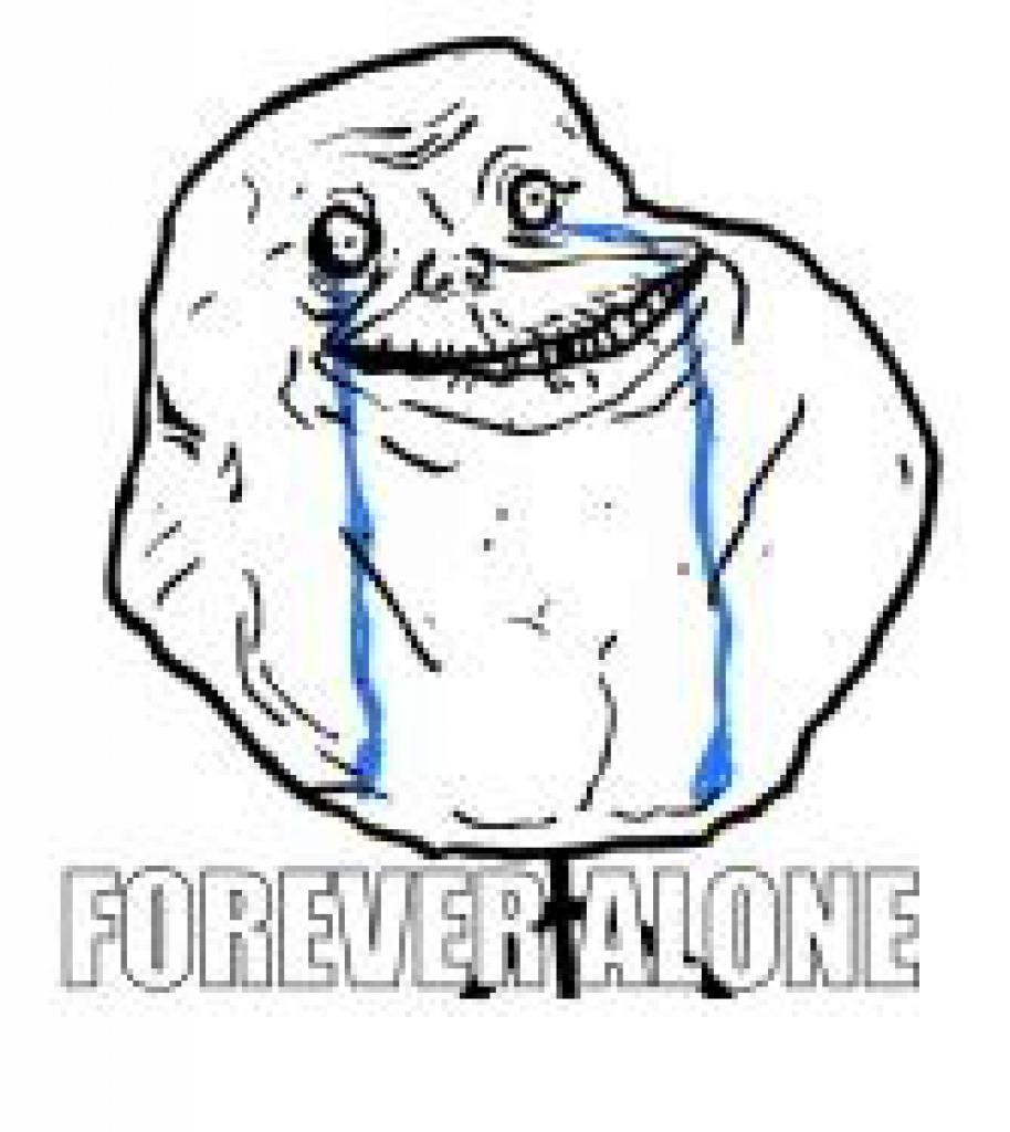 [23/04/2012] Forever Alone Guy.