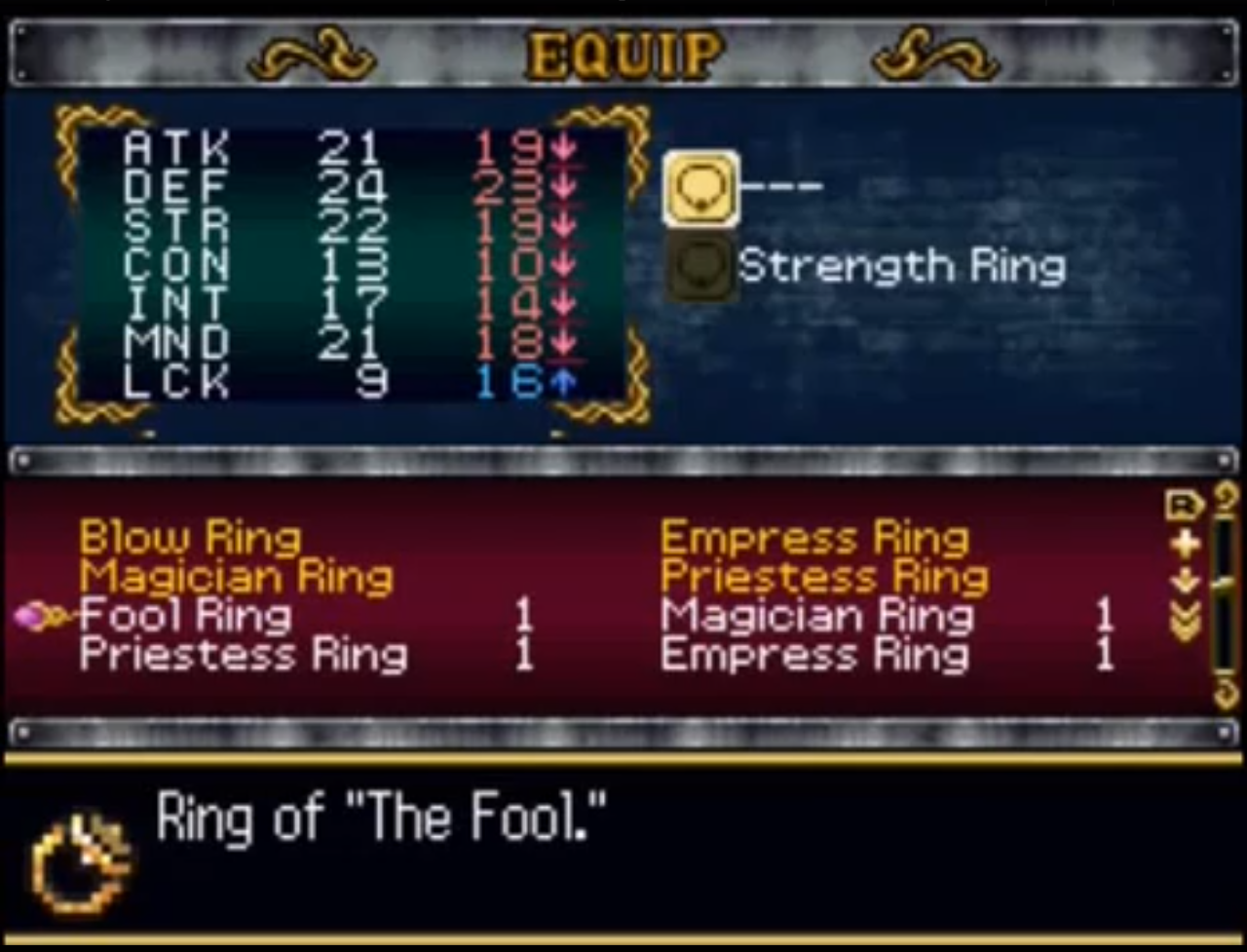 [22/10/2012] Der Fool Ring aus Castlevania: Order of Ecclesia treibt alle eure Statuswerte ordentlich in den Keller, nur um dafür das Glück des Charakters zu erhöhen. Echte Gamer brauchen bekanntermaßen kein Glück, und so ist der Fool Ring in so gut wie jedem Stadium des Spiels eine miese Wahl und wird kaum von irgendjemandem gebraucht. 
