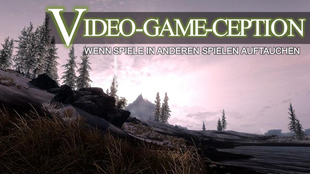 [11/10/2012] Video-Game-Ception Wenn Spiele in anderen Spielen auftauchen.