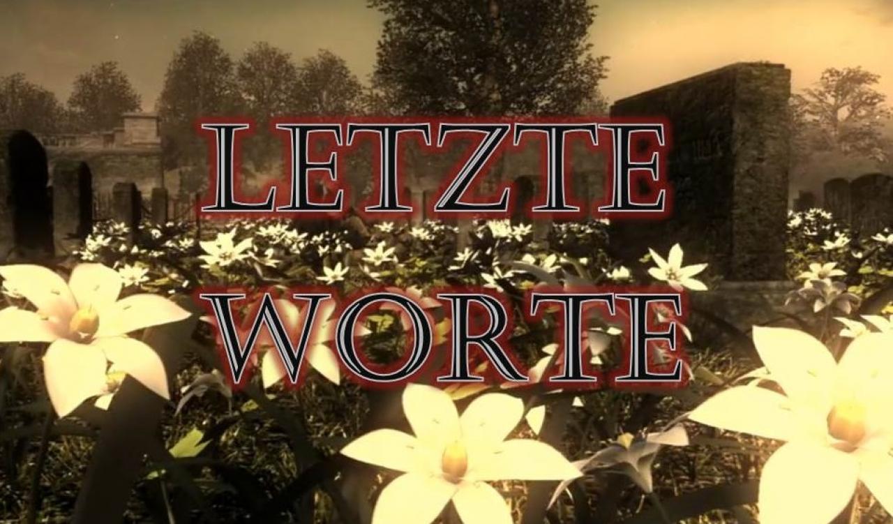 [20/08/2014] In diesen Spielen hören wir bewegende letzte Worte.