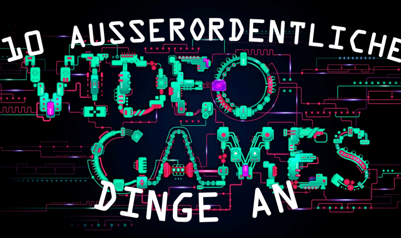 [16/12/2014] 10 ganz besondere Dinge an Videospielen!