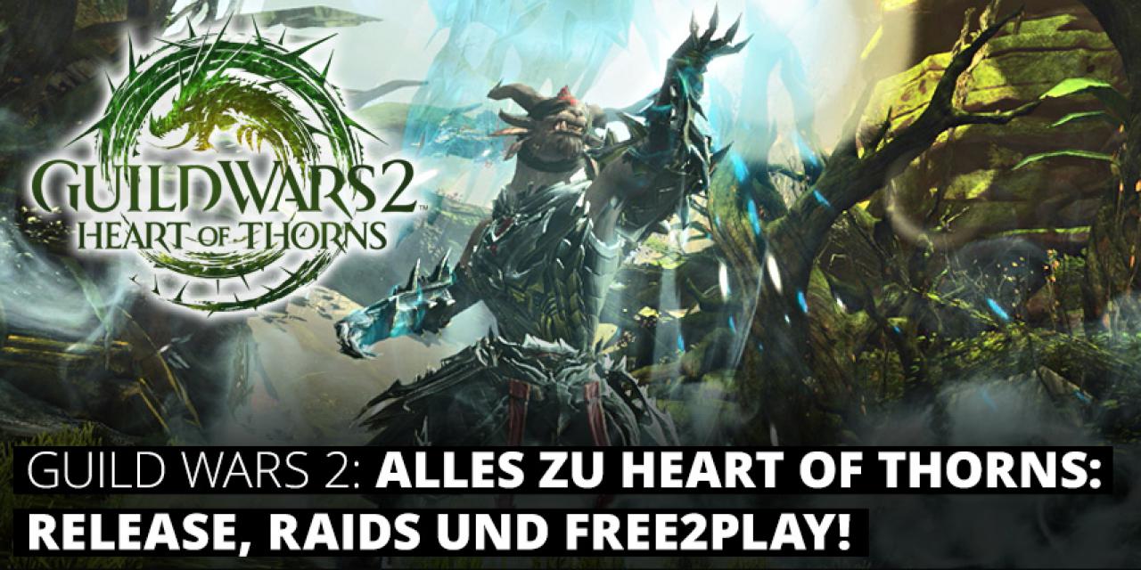 [28/08/2015] Alle Fakten zu Heart of Thorns!