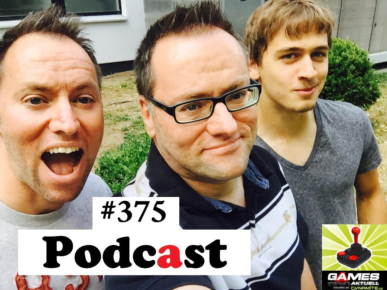 [07/08/2015] Games Aktuell Podcast 375: Andy, Thomas, Lukas (von links)