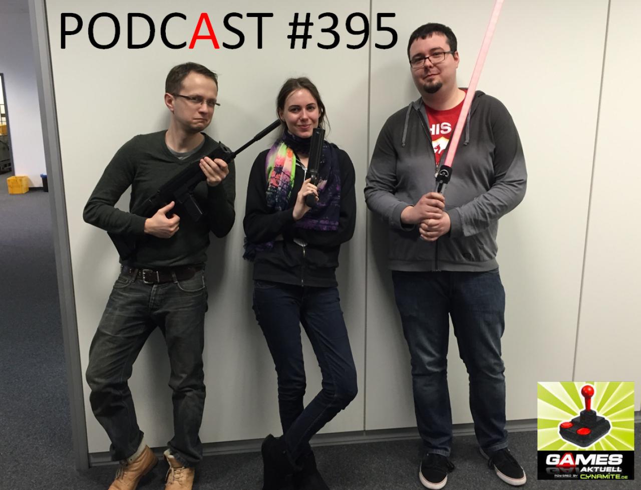 [08/01/2016] Games Aktuell Podcast 395: Max, Katha, Chris