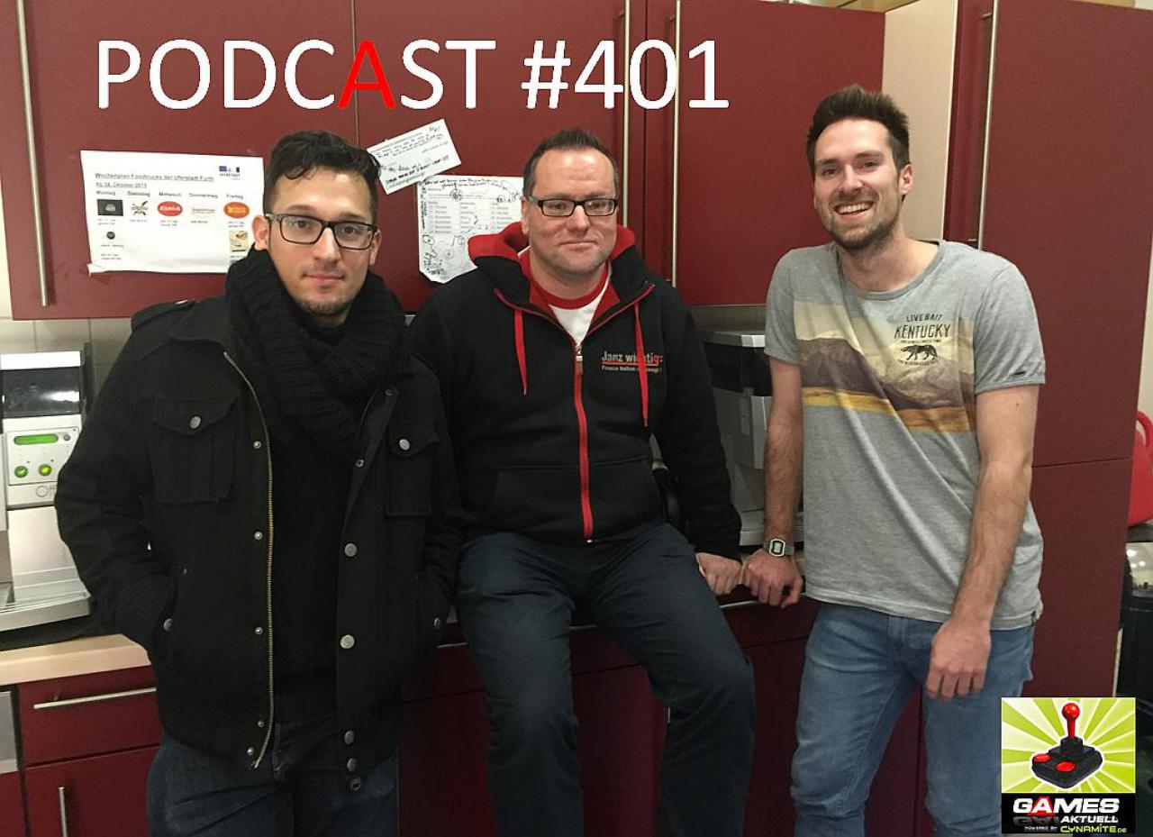[19/02/2016] Games Aktuell-Podcast 401: Sebastian, Thomas und Georg