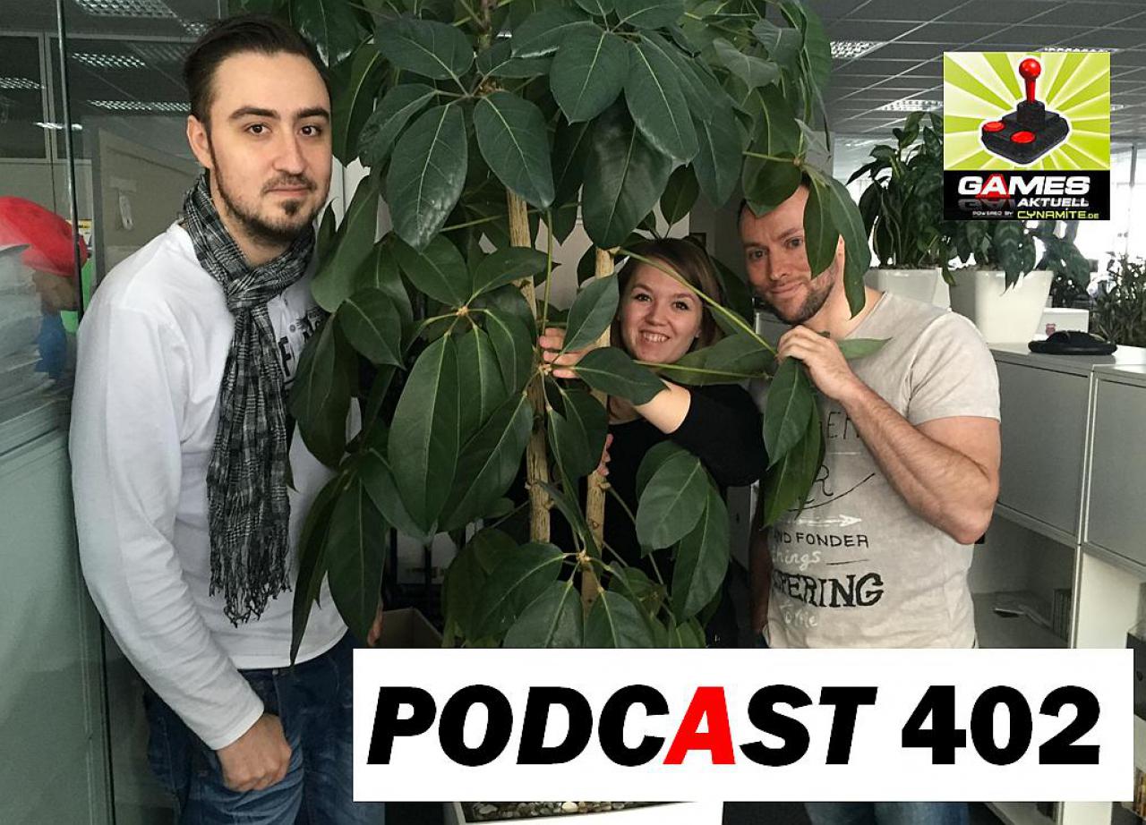 [26/02/2016] Games Aktuell Podcast 402: Marc, Isabel und Andy