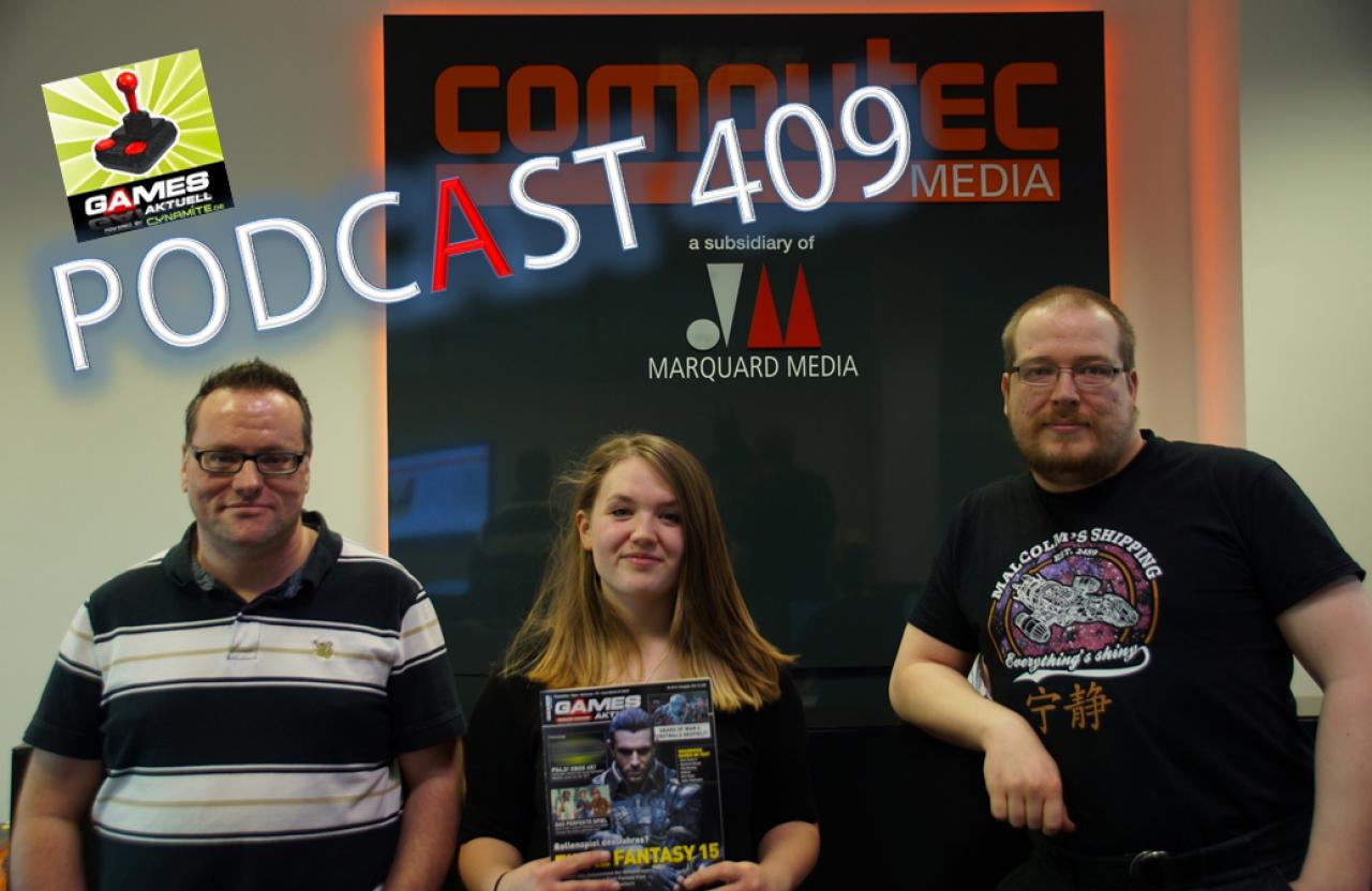 [15/04/2016] Games Aktuell Podcast 409 mit Thomas, Isabel und Matthias