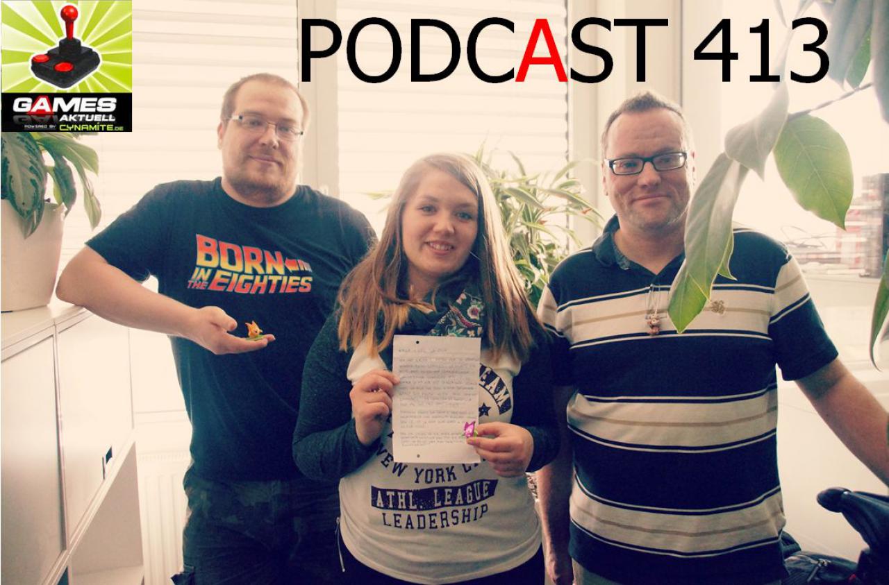 [13/05/2016] Games Aktuell Podcast 413: Matthias, Isabel, Thomas