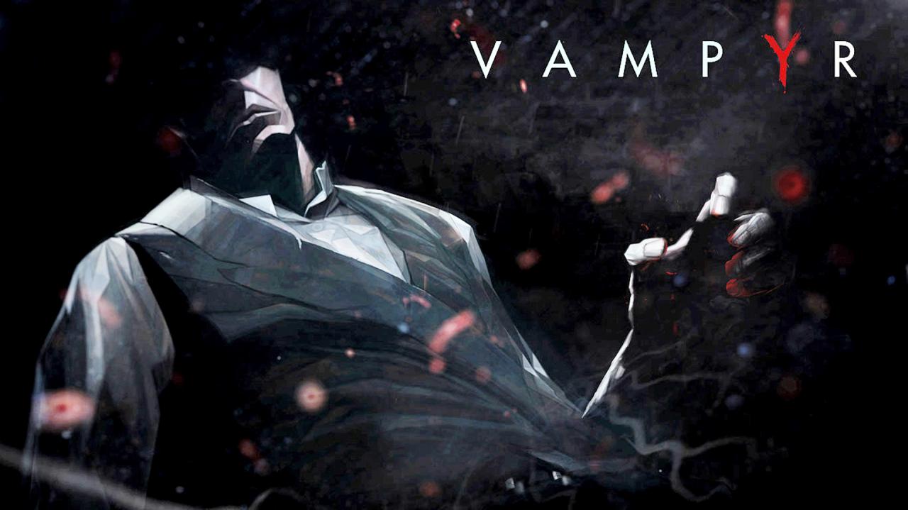 [20/05/2016] Vampyr: Zeit für ein Spiel mit richtigen Vampiren. (1)
