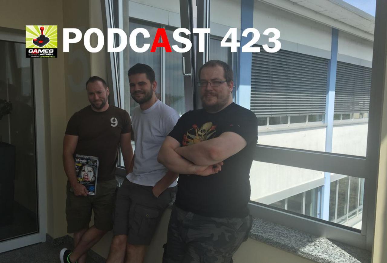 [22/07/2016] Games Aktuell Podcast 423: Andy, Markus, Matthias