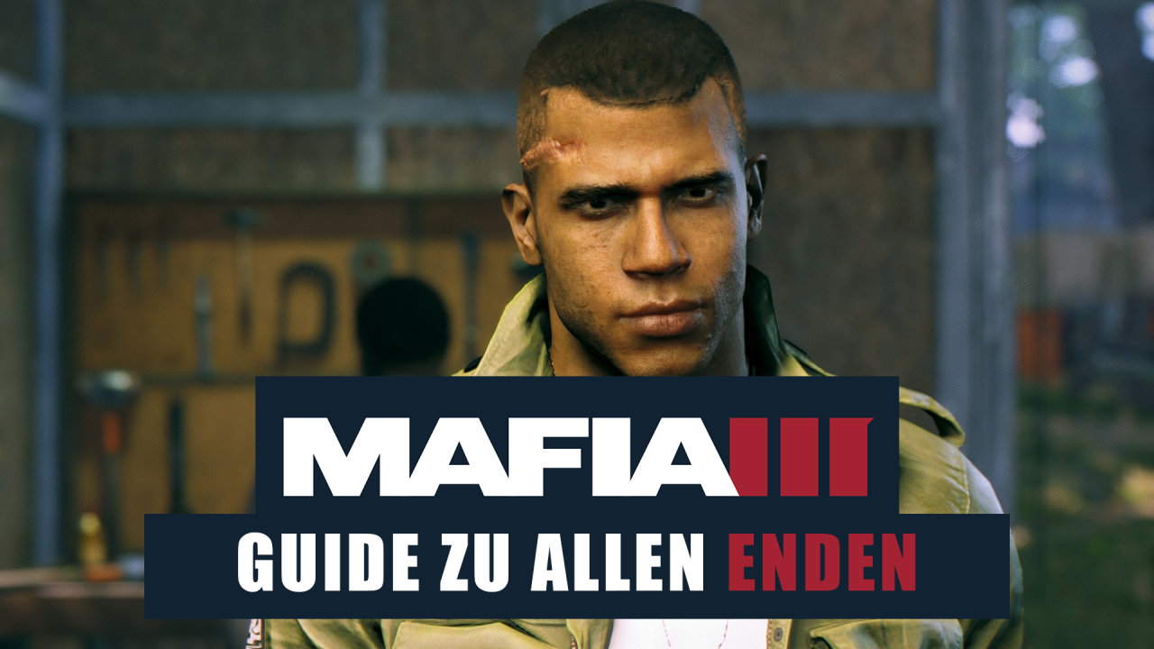 [13/10/2016] Mafia 3: Guide zu allen Endsequenzen