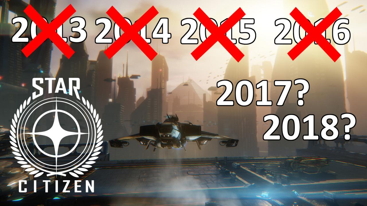 [28/01/2017] Star Citizen: Warum dauert das so lange? Eine Kolumne über verschleppte Release-Termine