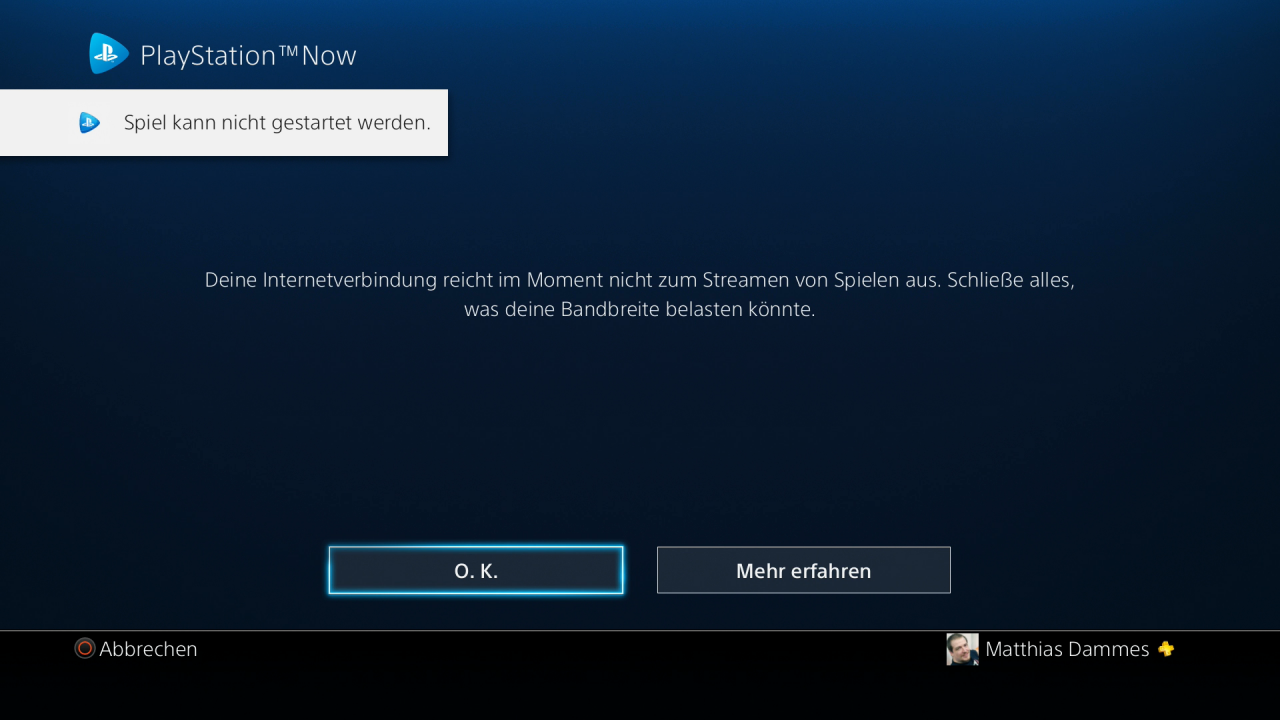 [18/08/2017] Reicht eure Bandbreite nicht aus, verweigert PS Now den Spielstart.