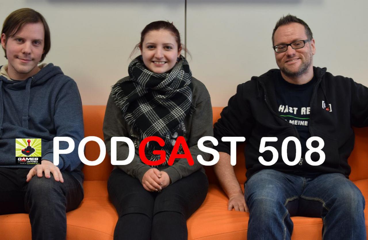 [29/03/2018] Games Aktuell Podcast 508: Jannik, Paula, Thomas