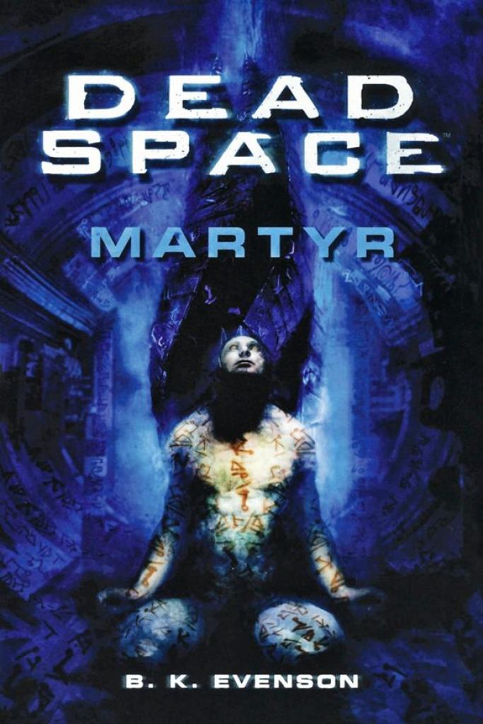 [17/12/2018] Dead Space: MartyrBuch, 2010