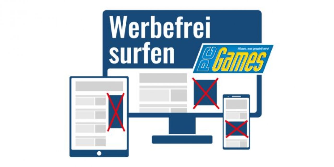 [14/08/2020] Das PC-Games-Werbefrei-Abo: Werbefrei surfen - was ihr wissen müsst&nbsp;