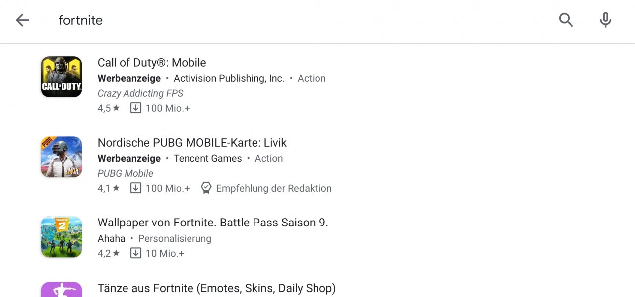 [10/09/2020] Wer in Googles Play Store den Suchbegriff „Fortnite“ eingibt, findet zunächst die werbefinanzierten Einträge zu Call of Duty: Mobile und PUBG. Erst danach folgen die noch übrigen Inhalte zum Spiel. &nbsp;