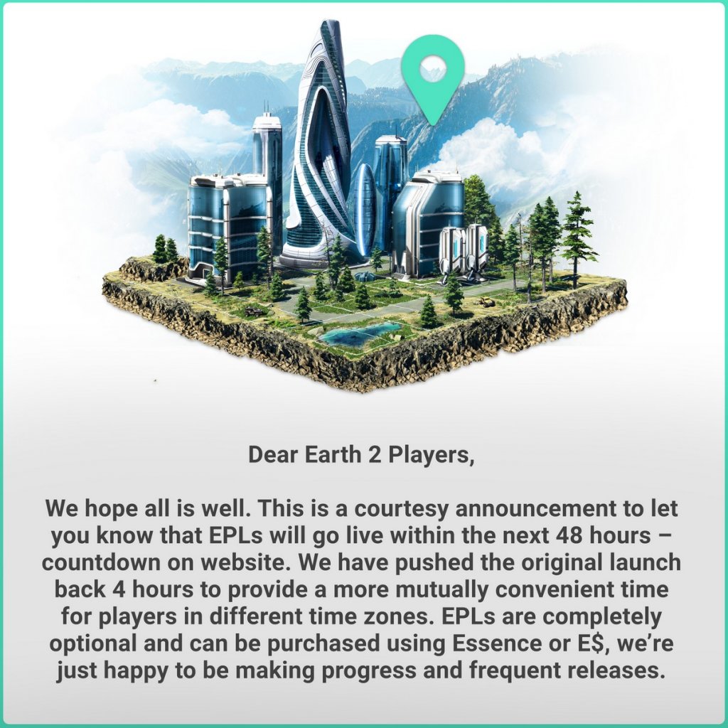 [12/11/2021] Die Earth 2 Property Locator wurden als mit Essence kaufbares Feature angekündigt – was sich ab Launch jedoch als unwahr herausstellte; EPLs können ausschließlich mit Echtgeld erworben werden.
