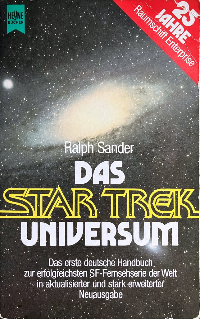 Eine Schatztruhe an Informationen, Aufklärer vieler Missverständnisse und Roman-Verkaufsführer: das Star-Trek-Universum von Ralph Sander