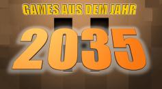 Games aus dem Jahr 2035. Klickt euch durch!