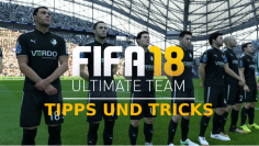 FIFA 18 Ultimate Team: ​Tipps für FUT-Einsteiger und Fortgeschrittene
