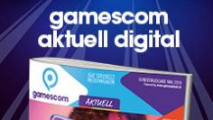 gamescom AKTUELL Digital: Mai-Ausgabe jetzt herunterladen und exklusive Eintrittskarten gewinnen