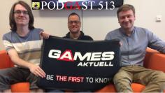 Games Aktuell Podcast 513: Moritz, Thomas, Matti