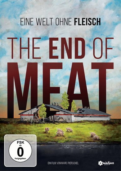 The End of Meat (Deutschland 2017)