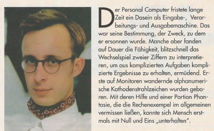 Der leitende Redakteur Christian Müller eröffnete die erste PC Games mit einem analytischen Editorial und diesem grandiosen Foto.