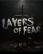 Layers of Fear