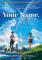 Your Name - Gestern, heute und für immer