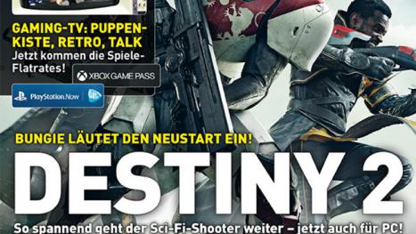 Games Aktuell 05/2017 bereits als App-Ausgabe erhältlich: Destiny 2, Shenmue 3, Persona 5 + Games Aktuell Show