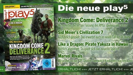 play5 03/25 mit Coverstory zu Kingdom Come: Deliverance 2, Previews zu Civilization 7, Pirate Yakuza in Hawaii u. v. m.