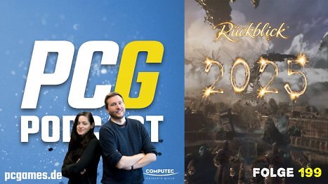 PC Games Podcast #199: Großer Jahresrückblick auf ein einzigartiges und grandioses Jahr 2025