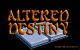 Altered Destiny Amiga Startbildschirm 1991