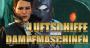 Luftschiffe und Dampfmaschinen: 10 fantastische Steampunk-Games