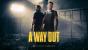 A Way Out: Zwei glorreiche Halunken auf der Flucht (1)