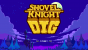 Mit der Schaufel gen Erdkern: In Shovel Knight Dig geht es abwärts!